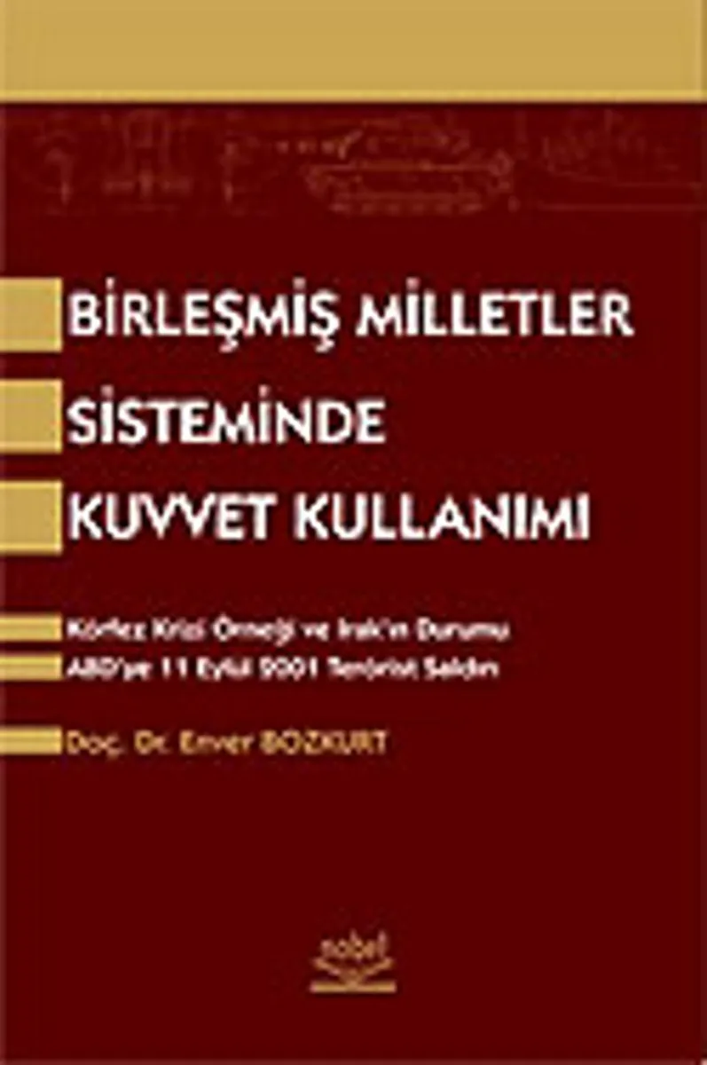Birleşmiş Milletler Sisteminde Kuvvet Kullanımı