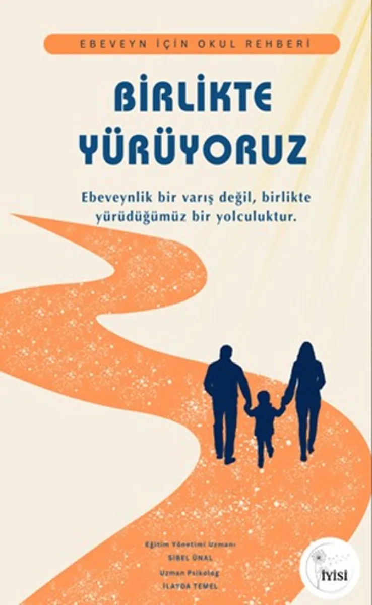 Birlikte Yürüyoruz Ebeveyn İçin Okul Rehberi