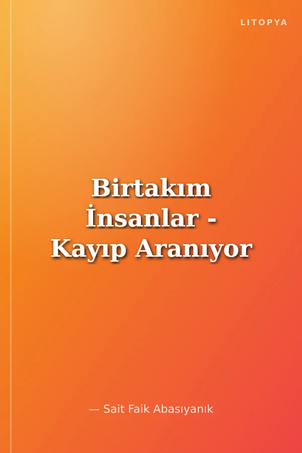 Birtakım İnsanlar - Kayıp Aranıyor