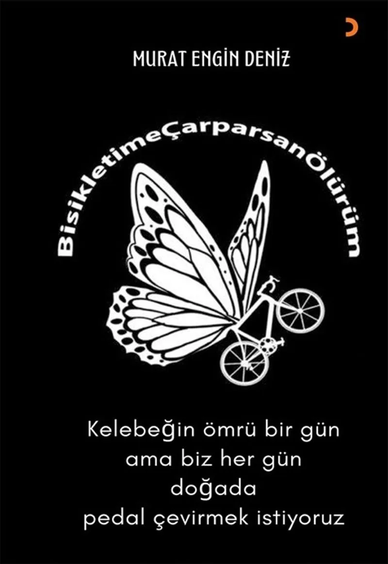 Bisikletime Çarparsan Ölürüm