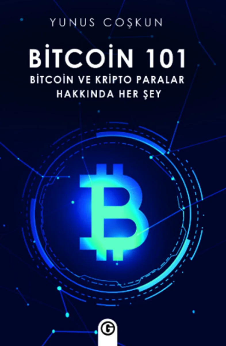 Bitcoin 101 Bitcoin ve Kripto Paralar Hakkında Her Şey