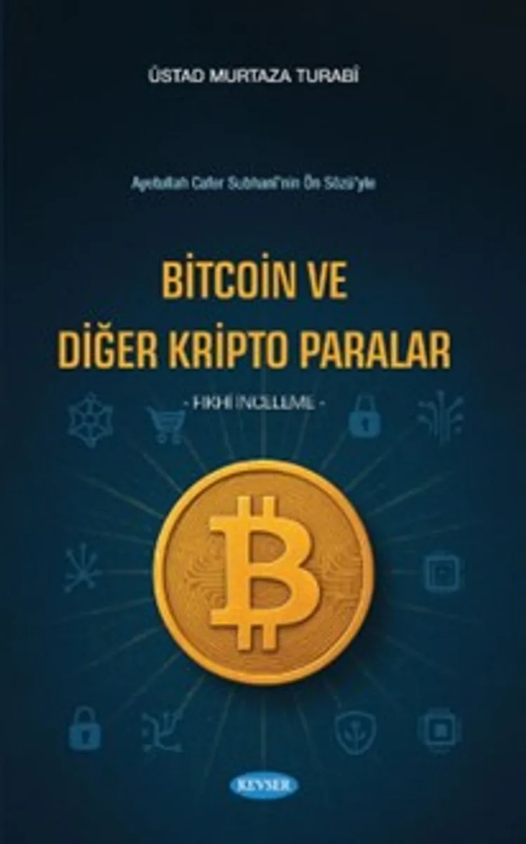 Bitcoin ve Diğer Kripto Paralar Fıkhi İncelemeler