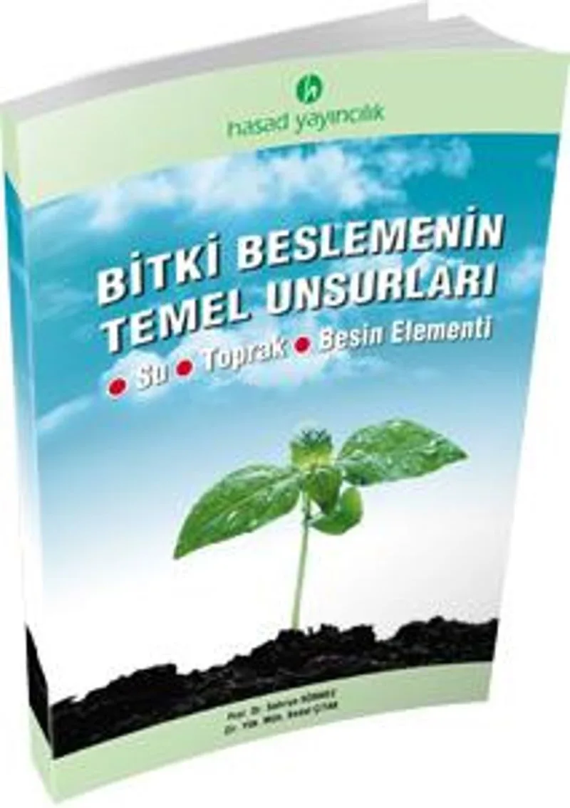 Bitki Beslemenin Temel Unsurları Su-Toprak-Besin Elementi