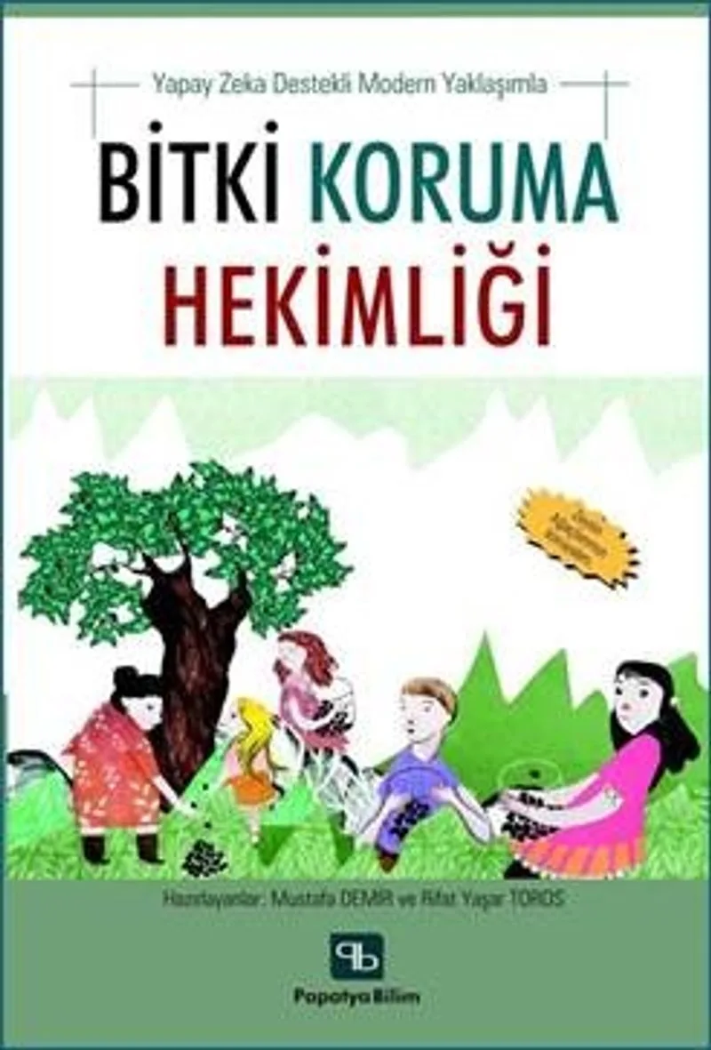 Bitki Koruma Hekimliği: Yapay Zeka Destekli Modern Yaklaşımla