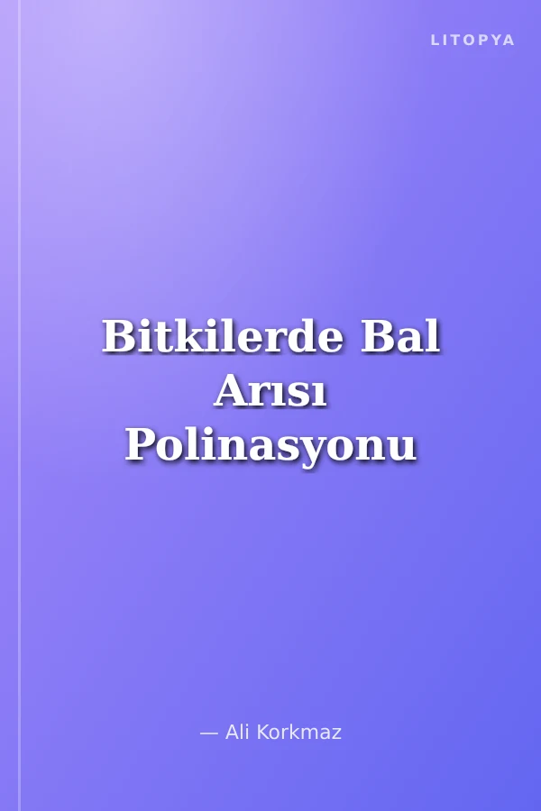 Bitkilerde Bal Arısı Polinasyonu
