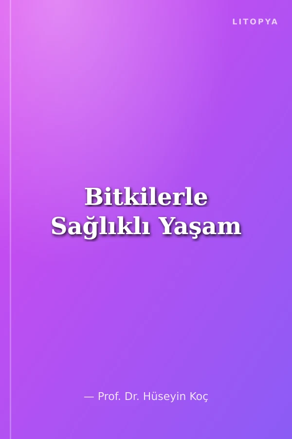Bitkilerle Sağlıklı Yaşam
