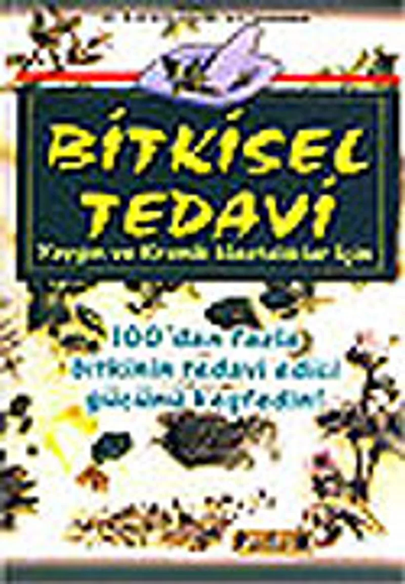 Bitkisel Tedavi / Yaygın ve Kronik Hastalıklar İçin