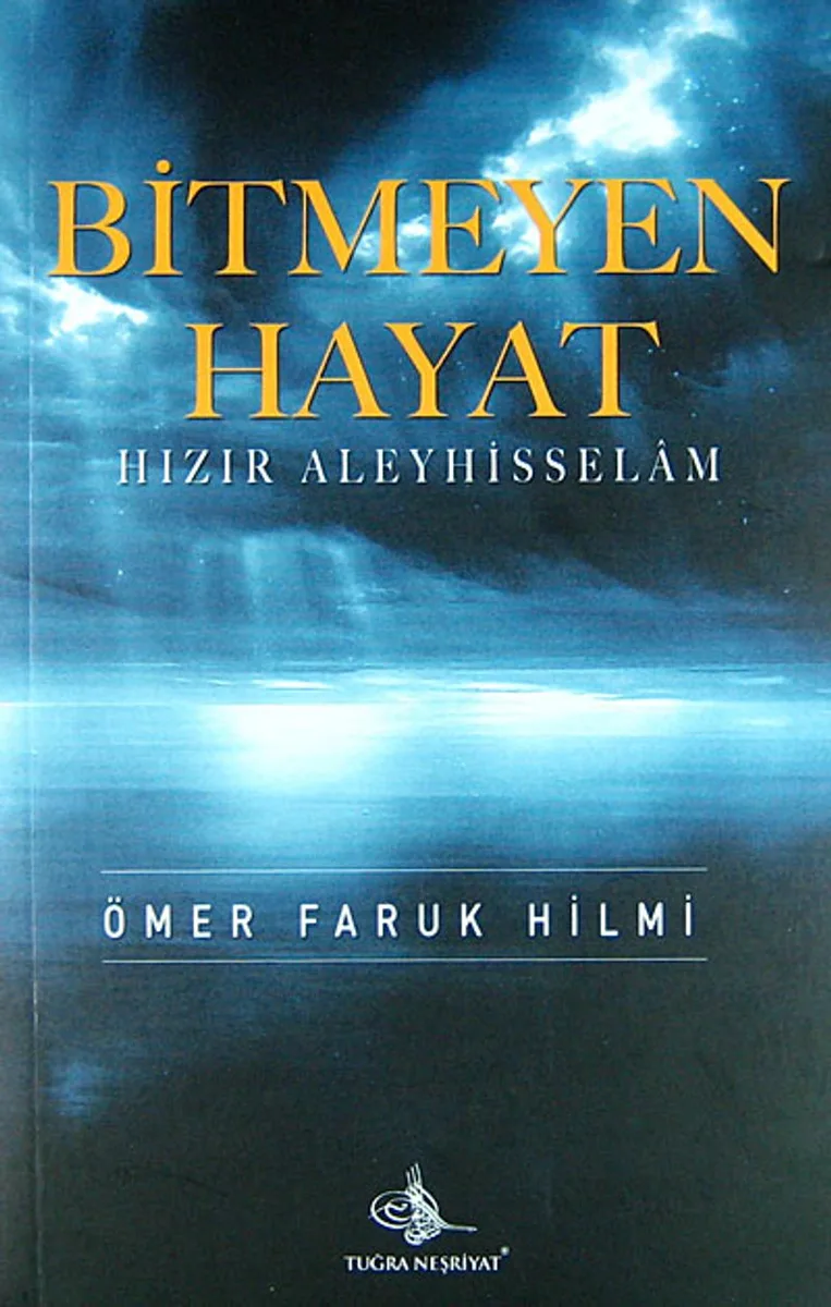 Bitmeyen Hayat Hızır Aleyhisselam