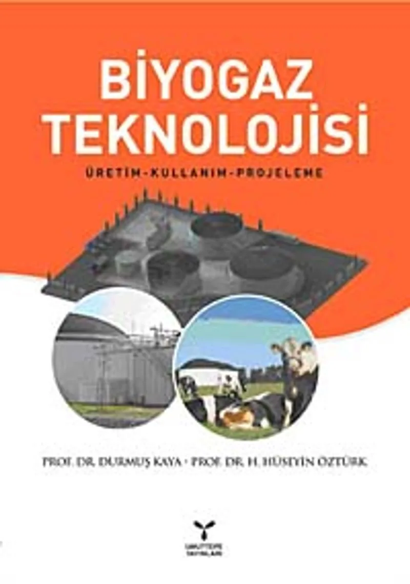 Biyogaz Teknolojisi Üretim-Kullanım-Projeleme