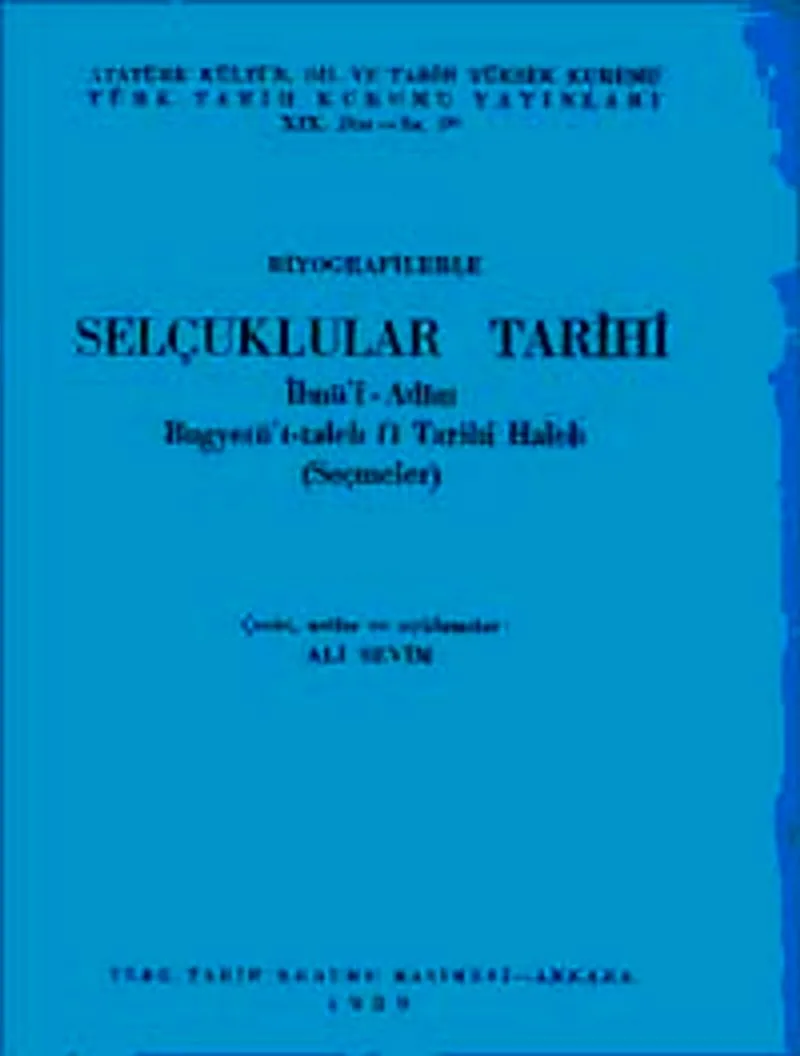 Biyografilerle Selçuklular Tarihi İbnü'l Adim Bugyetü't-taleb fi Tarihi Haleb (Seçmeler)