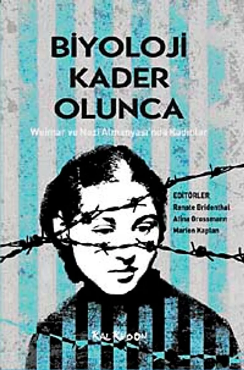 Biyoloji Kader Olunca Weimar ve Nazi Almanyası'nda Kadınlar