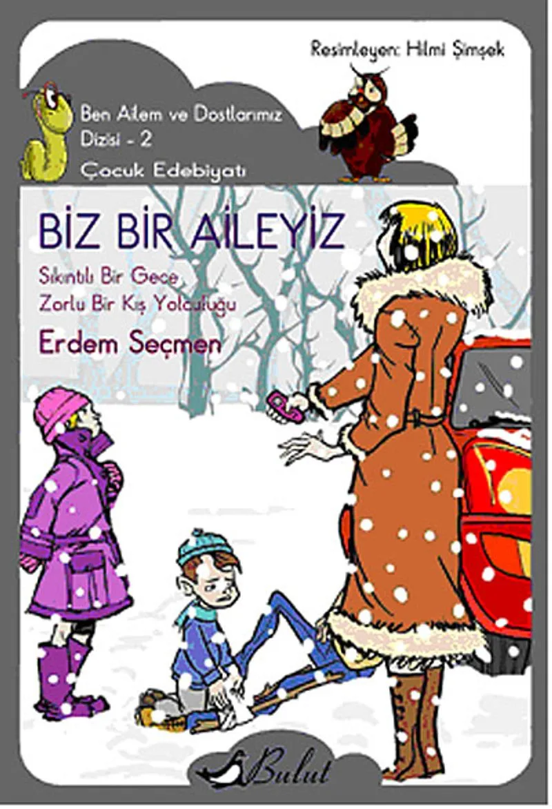 Biz Bir Aileyiz Ben Ailem ve Dostlarımız Dizisi - 2