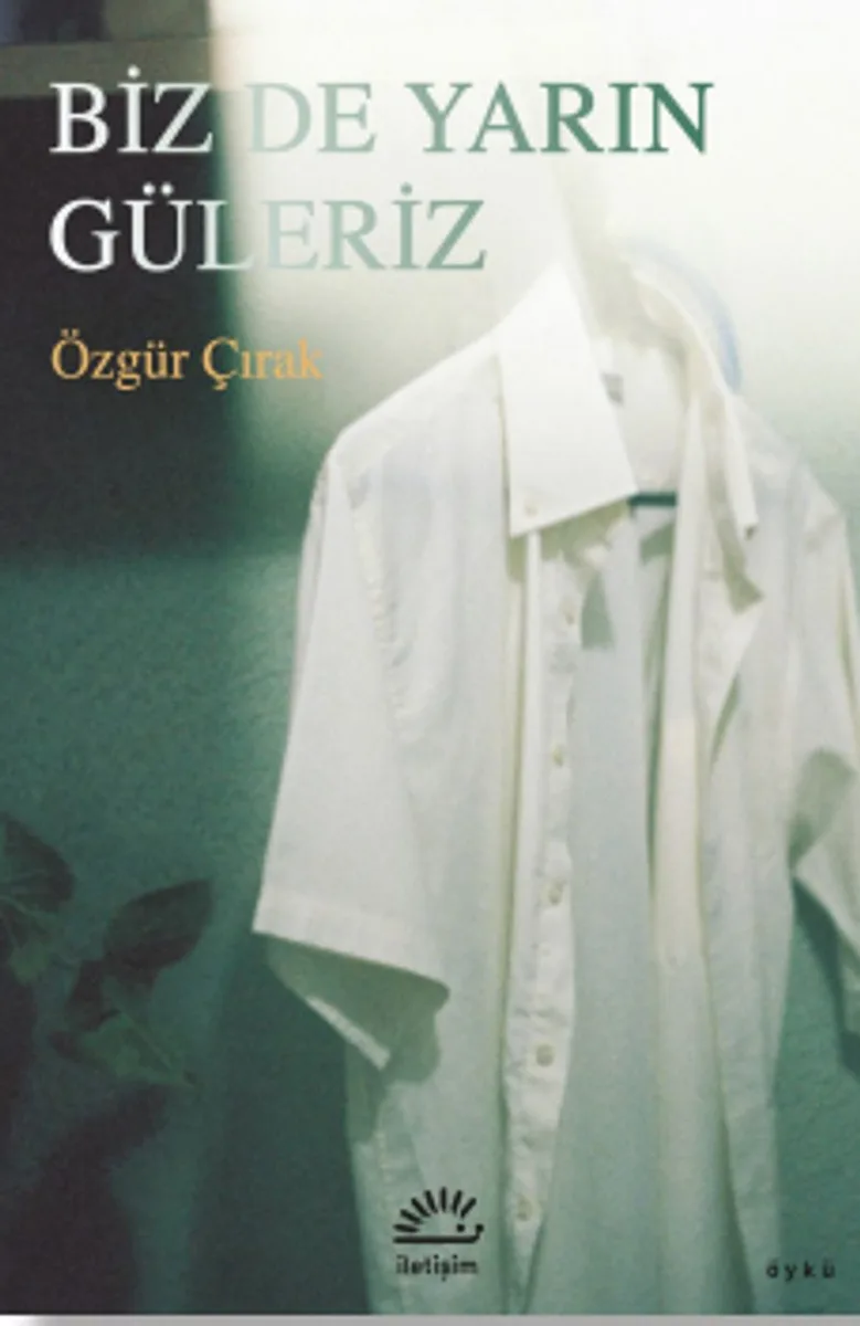 Biz de Yarın Güleriz