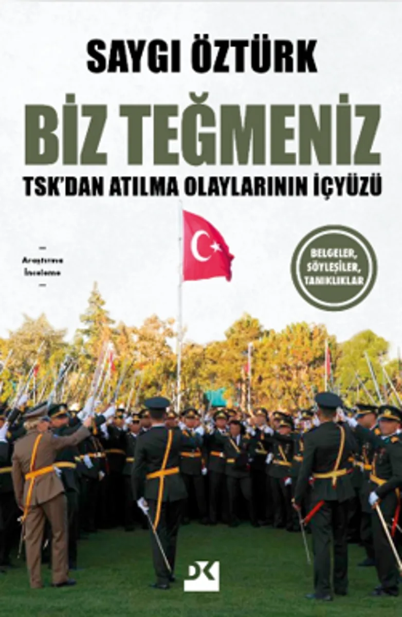 Biz Teğmeniz TSK’dan Atılma Olaylarının İçyüzü