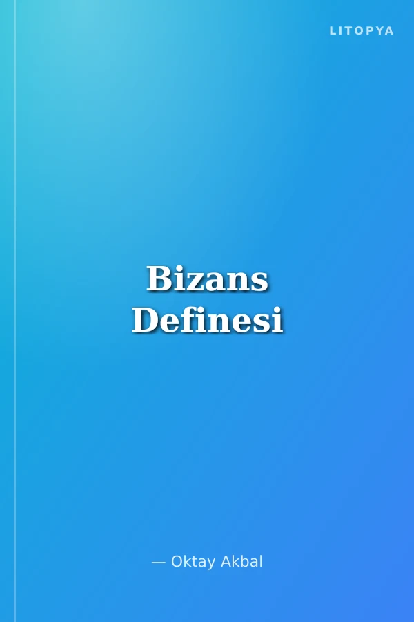 Bizans Definesi