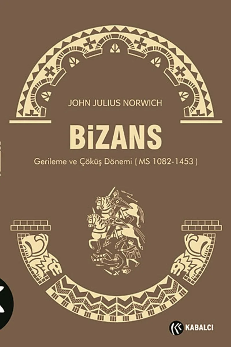 Bizans III Gerileme ve Çöküş Dönemi (MS 1082-1453)