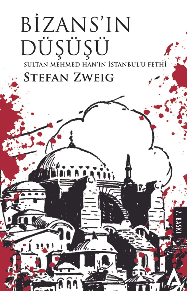Bizans'ın Düşüşü Sultan Mehmed Han'ın İstanbul'u Fethi