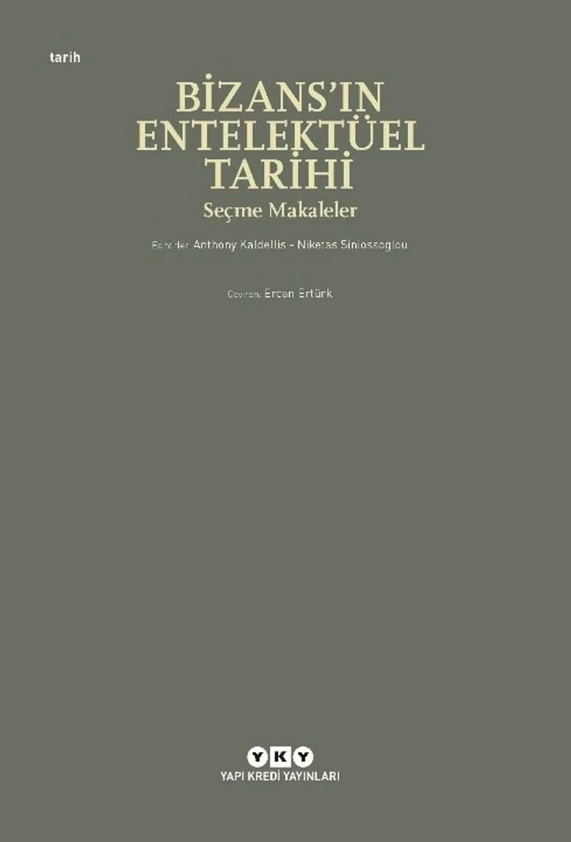 Bizans'ın Entelektüel Tarihi Seçme Makaleler