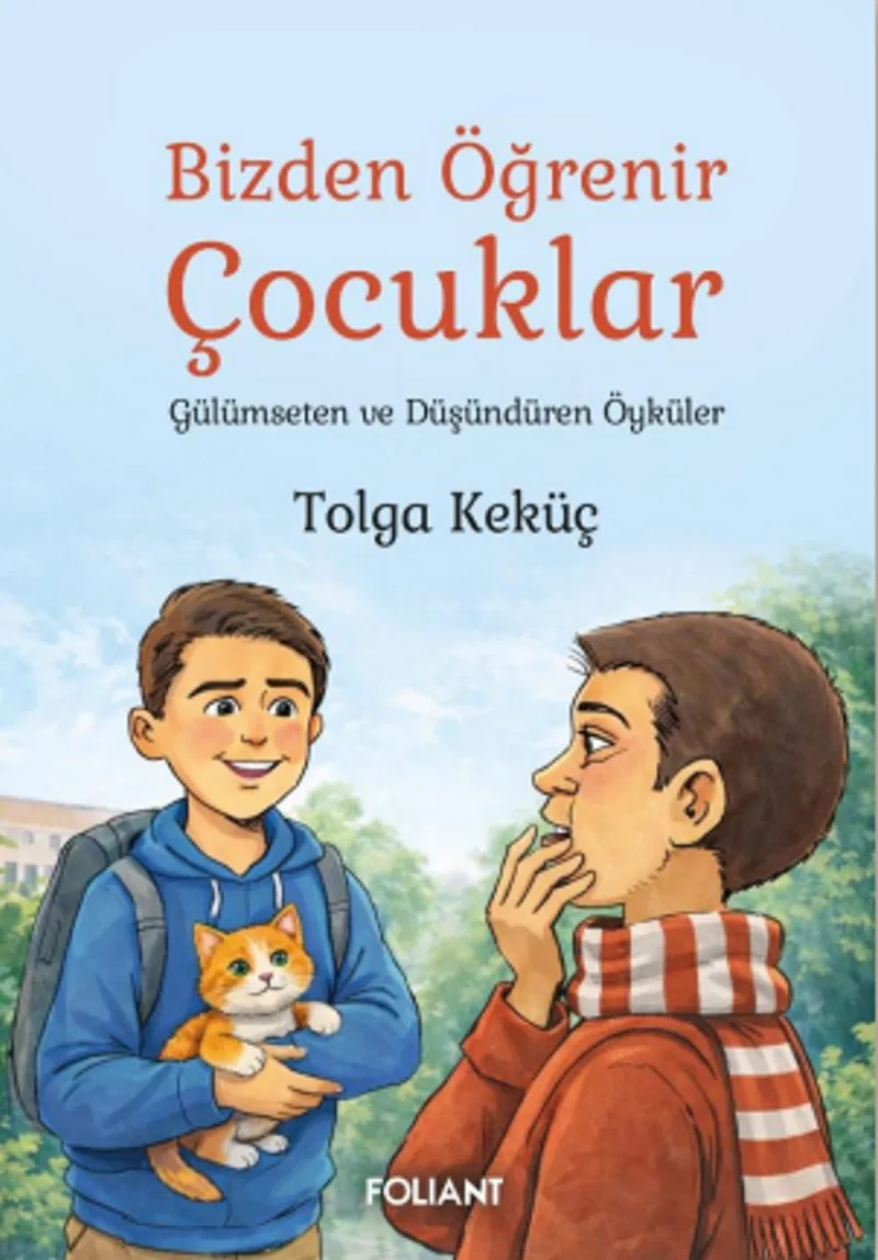 Bizden Öğrenir Çocuklar Gülümseten ve Düşündüren Öyküler