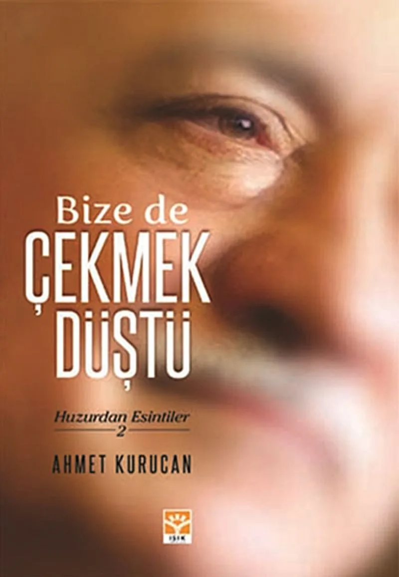 Bize de Çekmek Düştü Huzurdan Esintiler -2