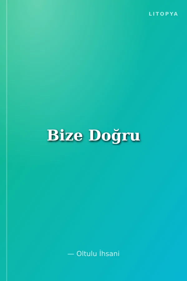 Bize Doğru
