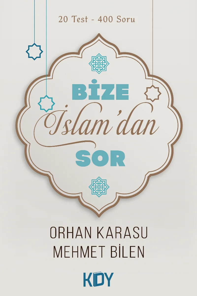 Bize İslam'dan Sor