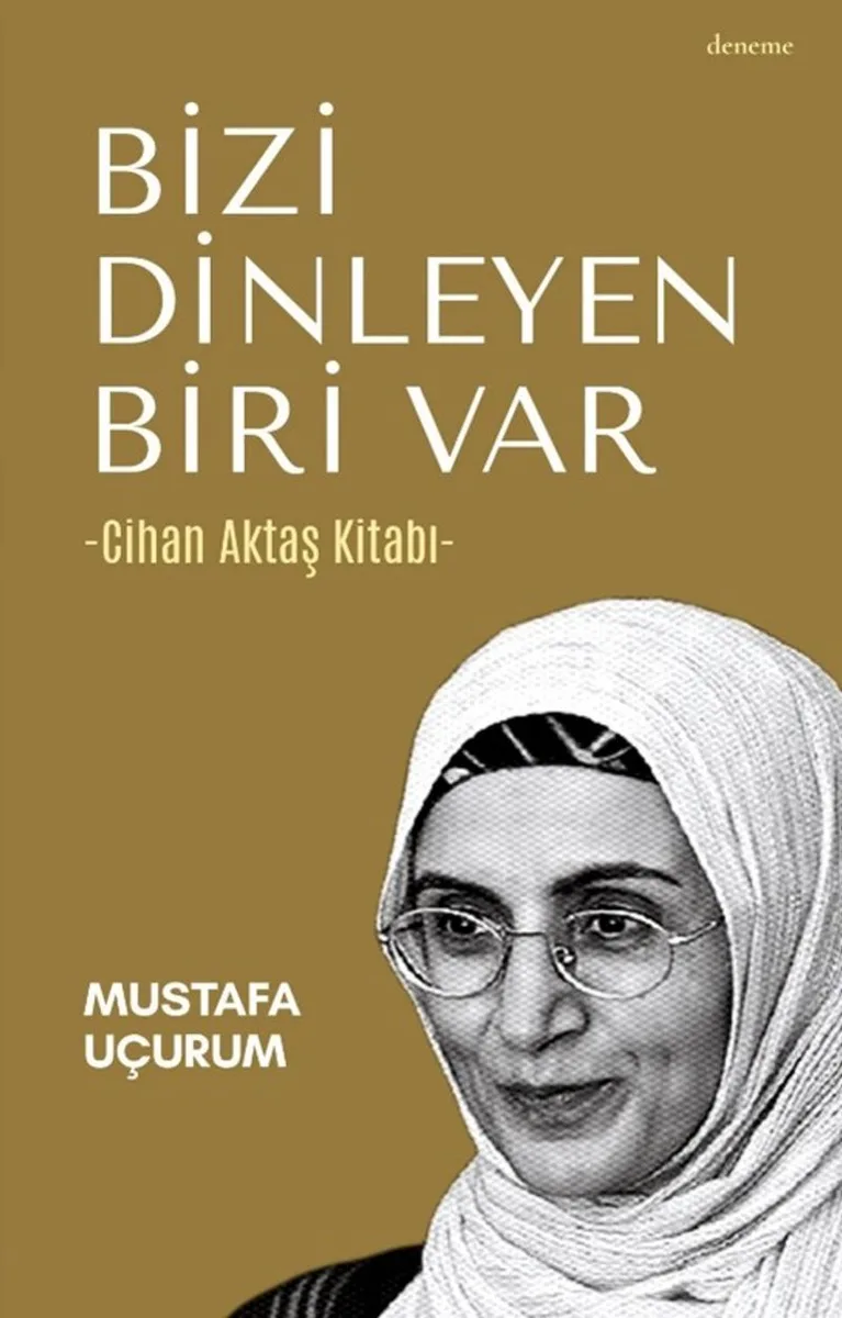 Bizi Dinleyen Biri Var Cihan Aktaş Kitabı