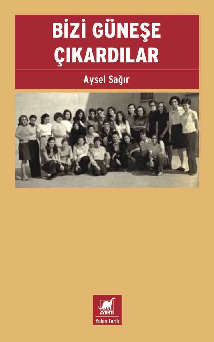 Bizi Güneşe Çıkardılar