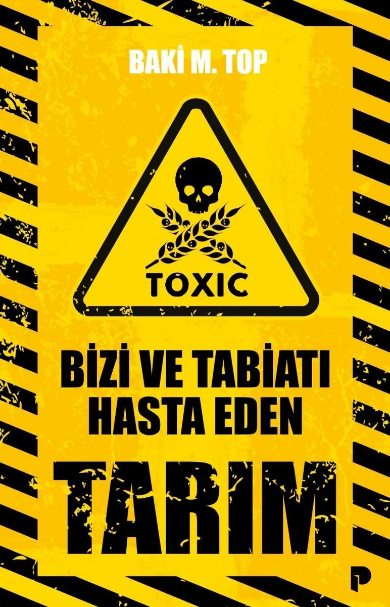 Bizi ve Tabiatı Hasta Eden Tarım