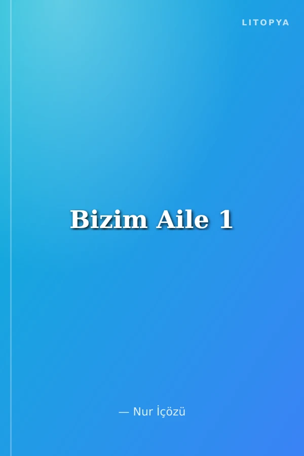 Bizim Aile 1