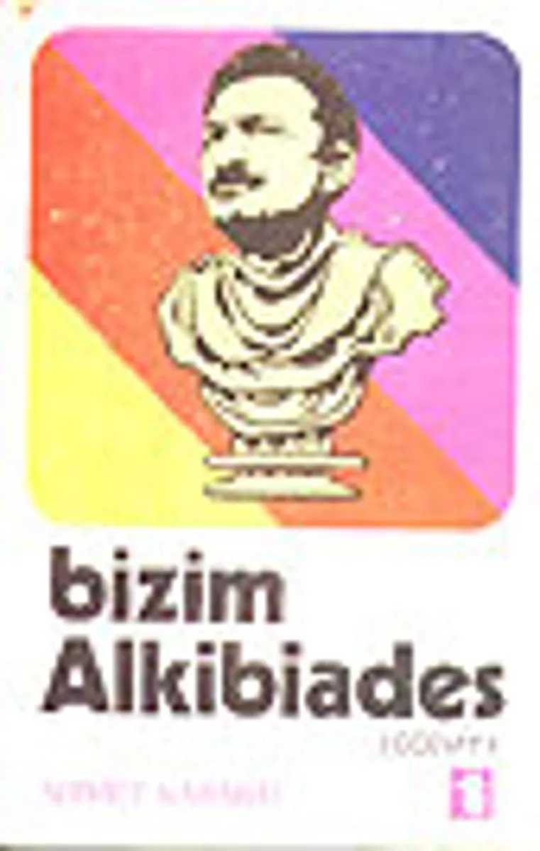 Bizim Alkibiades/ Ecevit