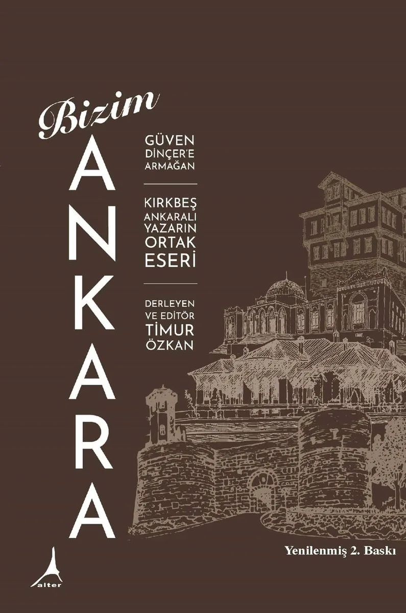 Bizim Ankara Güven Dinçer'e Armağan