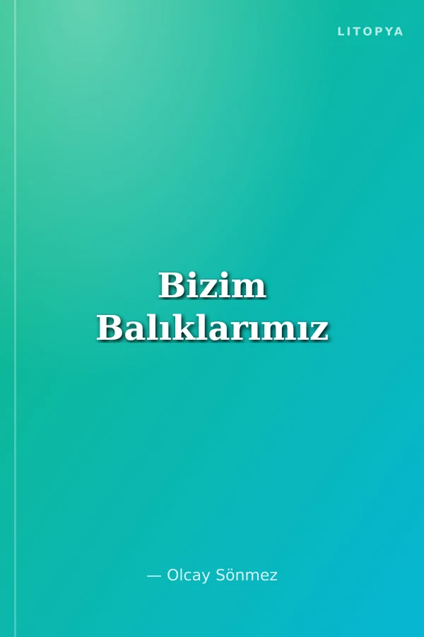 Bizim Balıklarımız