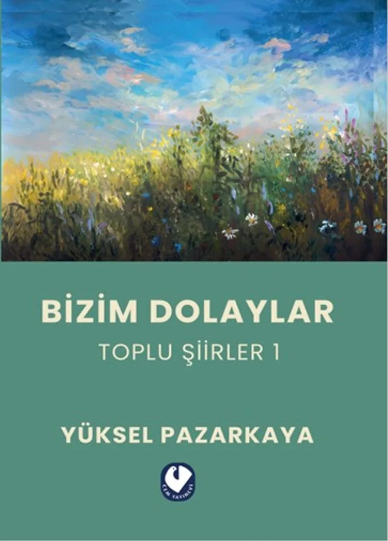 Bizim Dolaylar / Toplu Şiirler 1