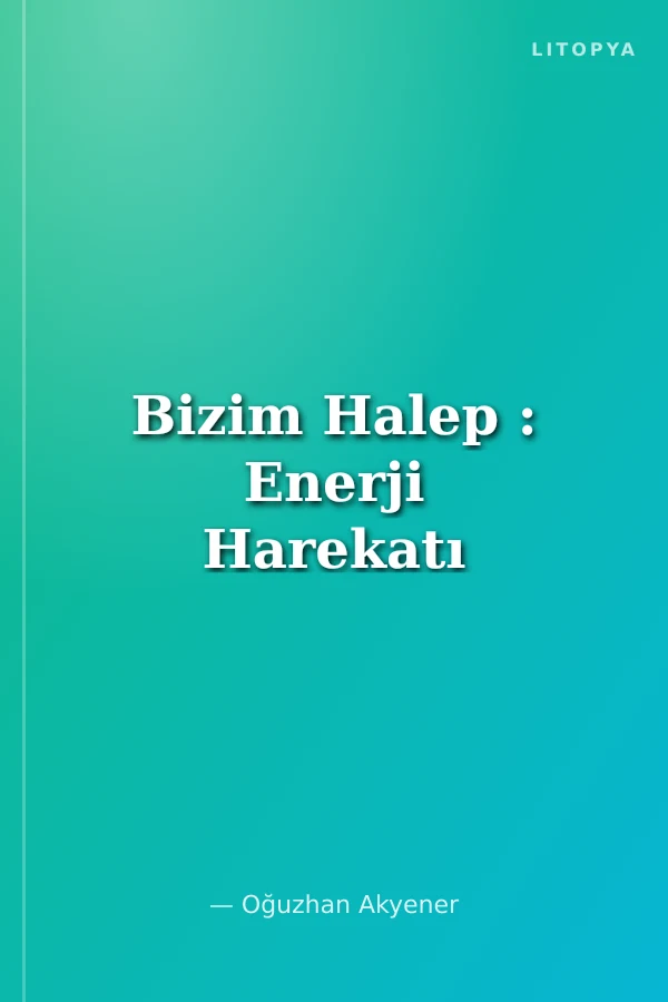 Bizim Halep : Enerji Harekatı
