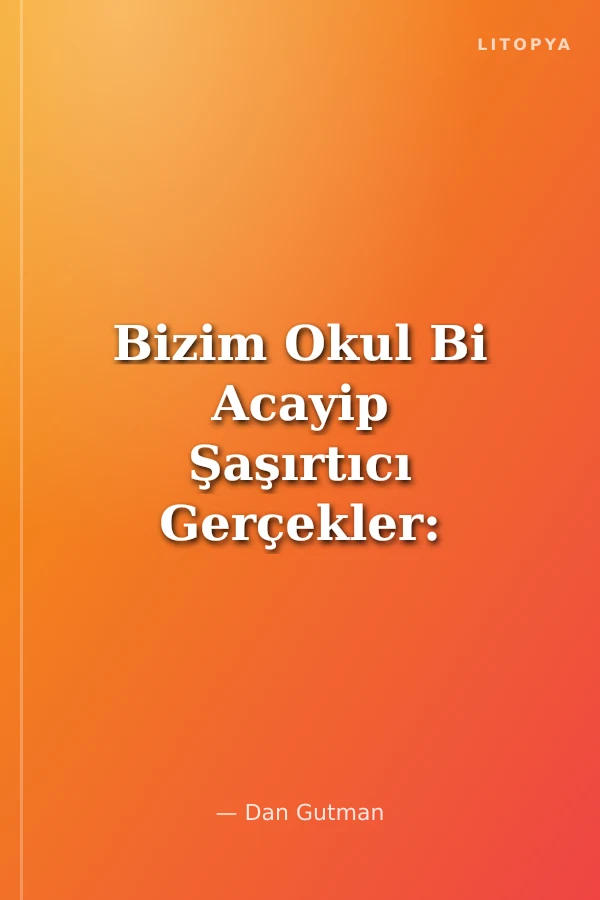 Bizim Okul Bi Acayip Şaşırtıcı Gerçekler: Coğrafya