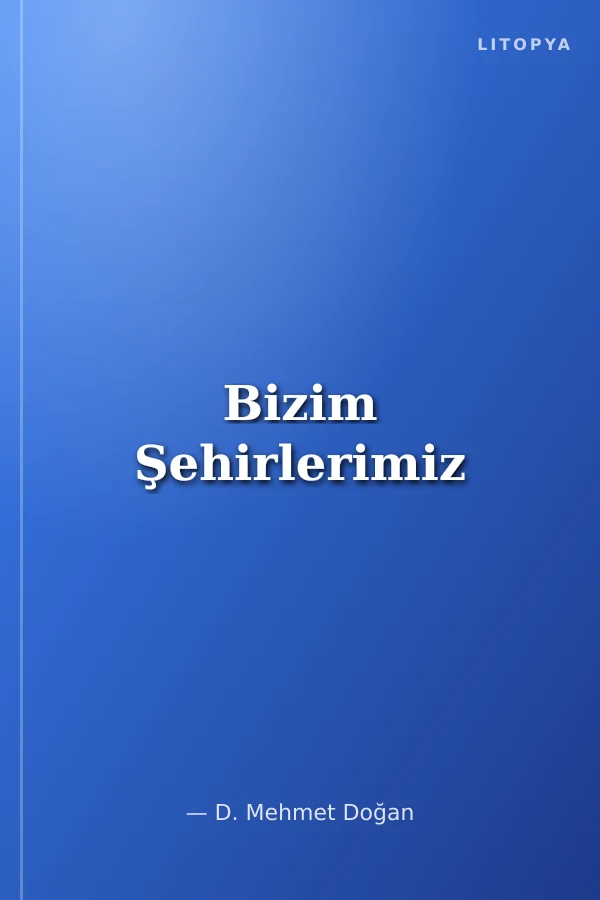 Bizim Şehirlerimiz