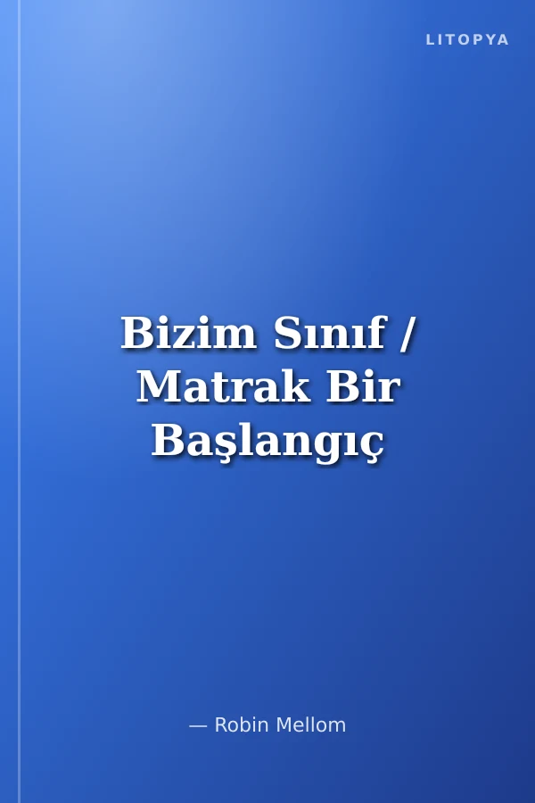 Bizim Sınıf / Matrak Bir Başlangıç