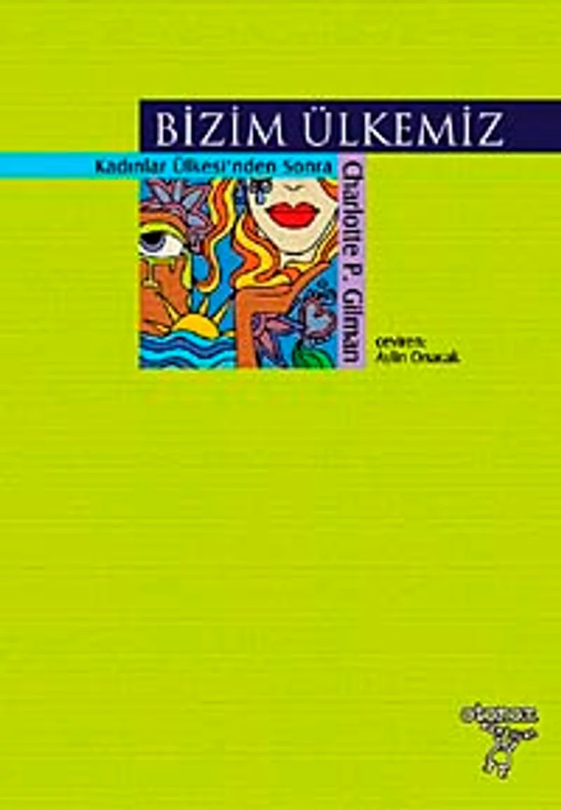 Bizim Ülkemiz Kadınlar Ülkesi'nden Sonra