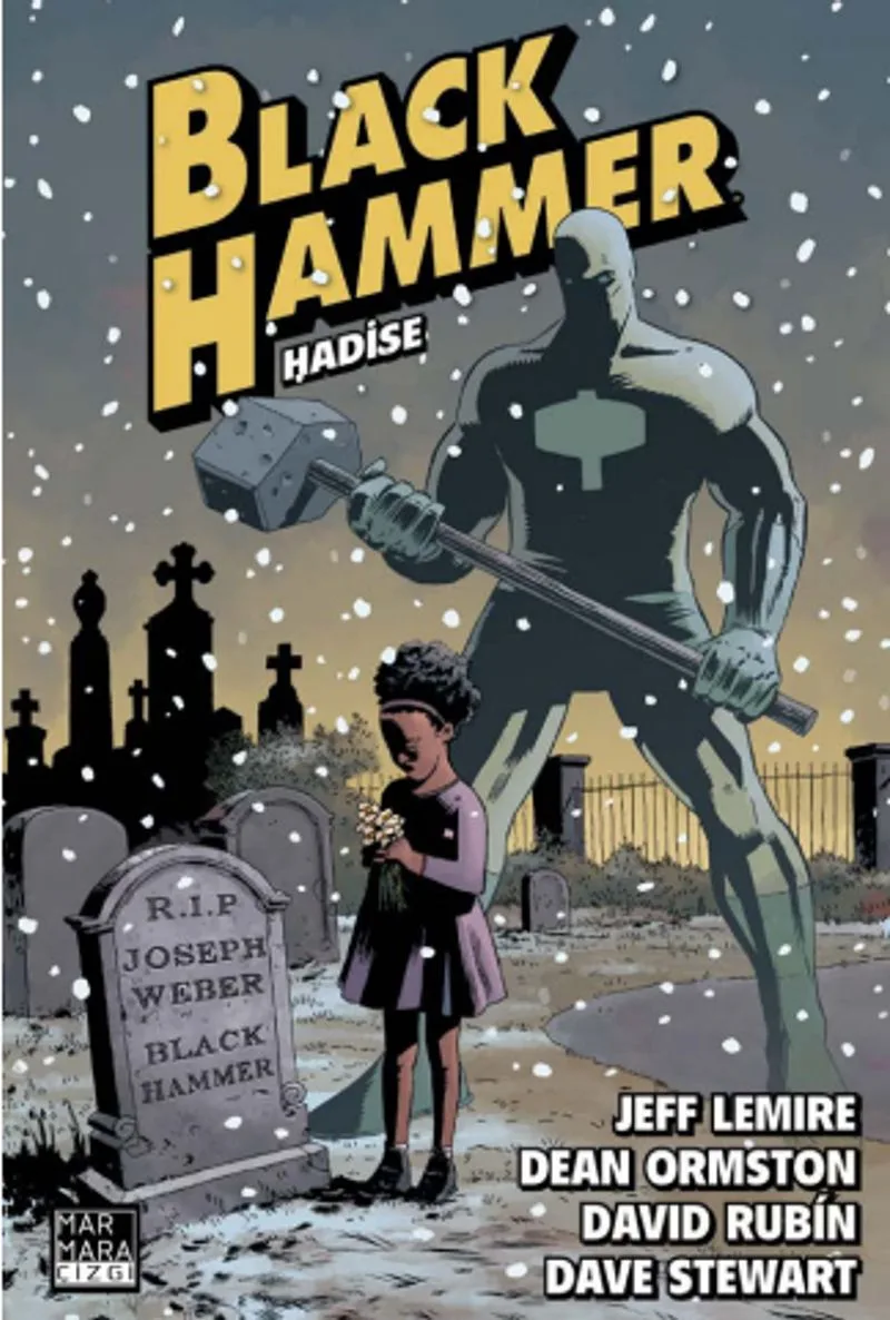 Black Hammer Cilt 2 / Hadise