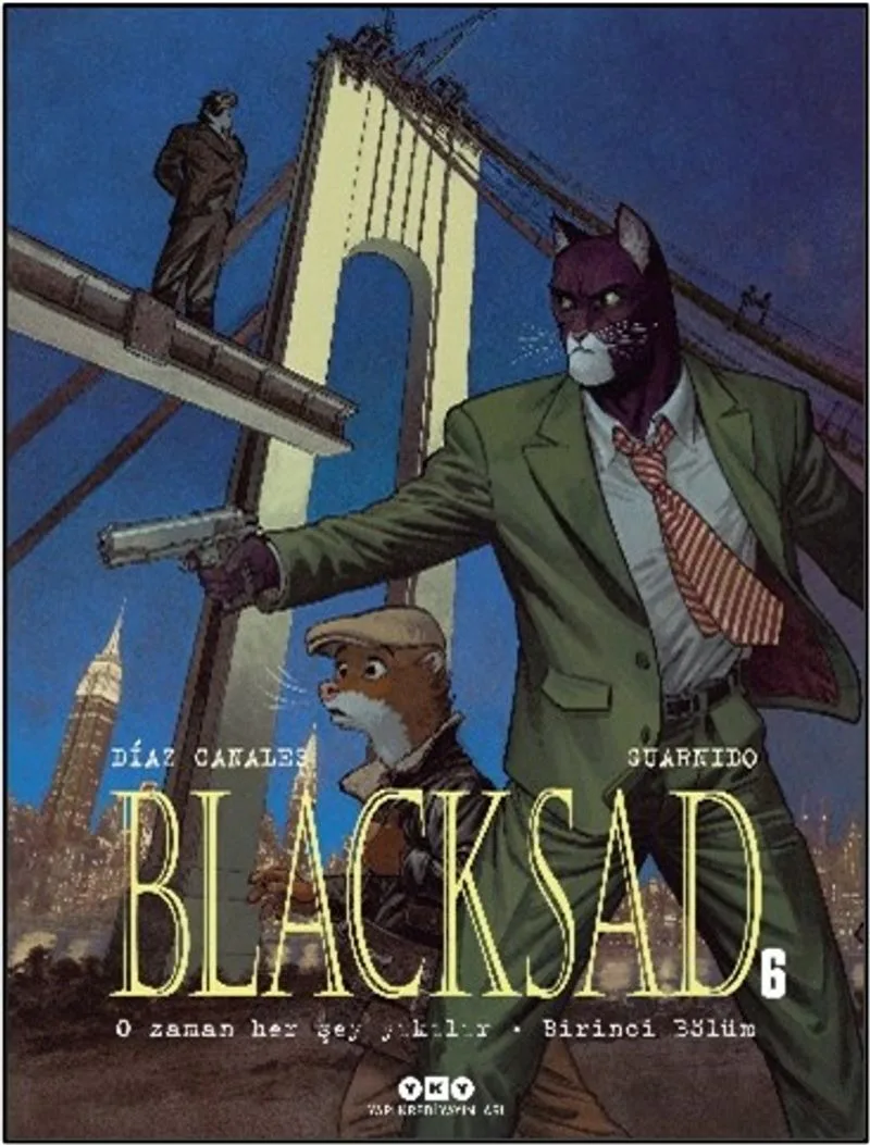 Blacksad 6 / O Zaman Her Şey Yıkılır - Birinci Bölüm