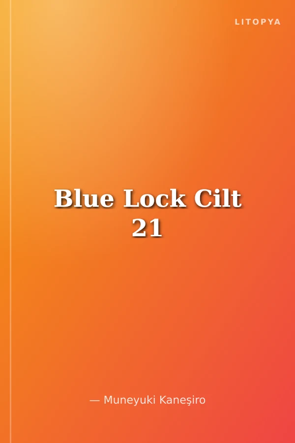 Blue Lock Cilt 21