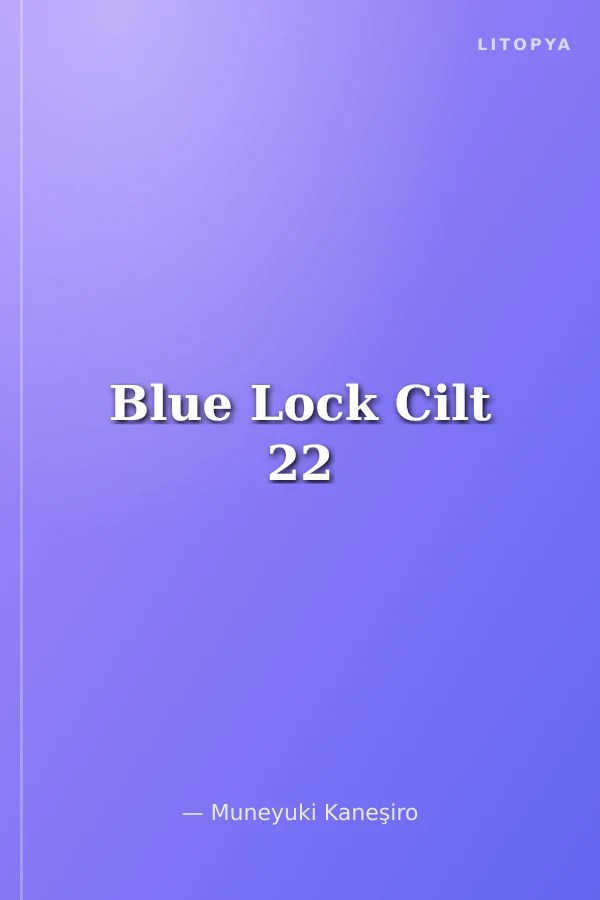 Blue Lock Cilt 22