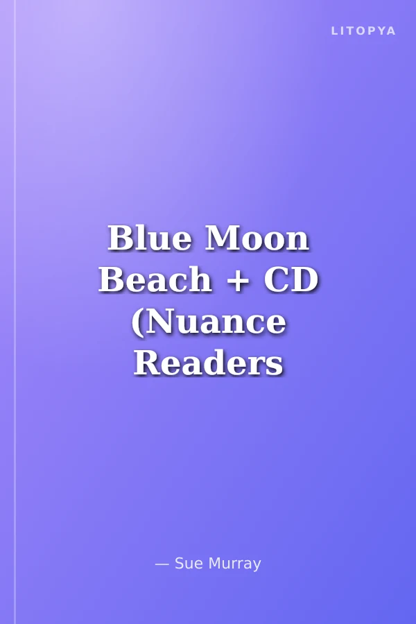Blue Moon Beach + CD (Nuance Readers Level-2)