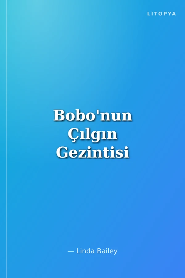 Bobo'nun Çılgın Gezintisi