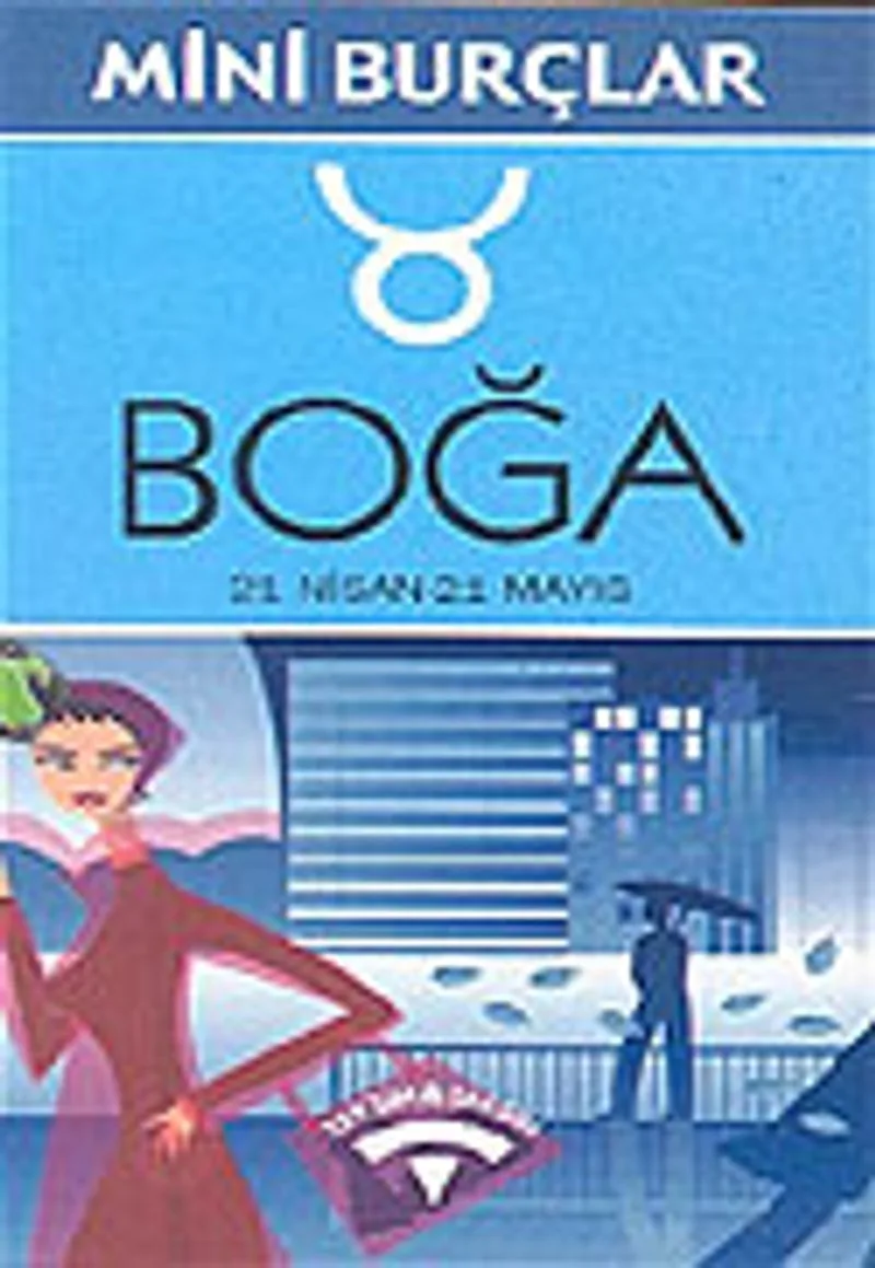 Boğa 21 Nisan-21 Mayıs/Mini Burçlar