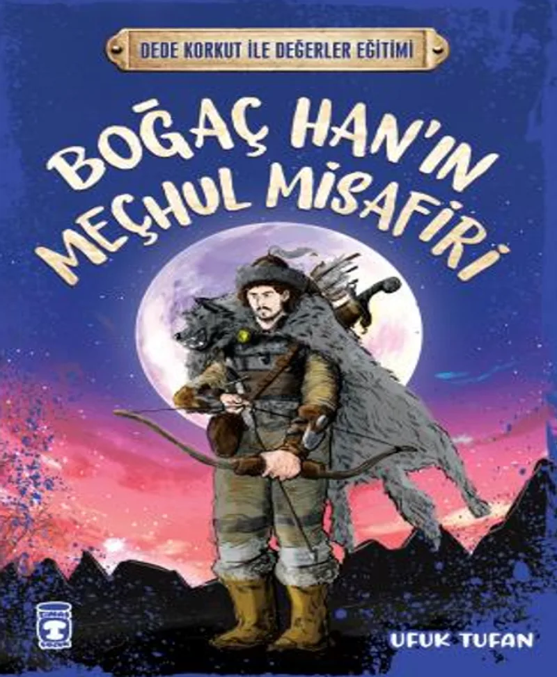 Boğaç Han'ın Meçhul Misafiri - Dede Korkut İle Değerler Eğitimi