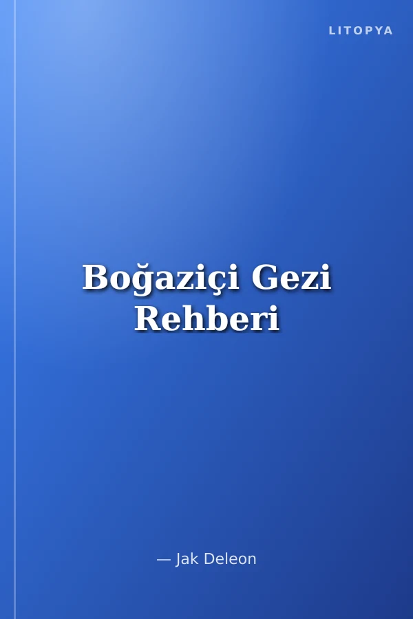 Boğaziçi Gezi Rehberi