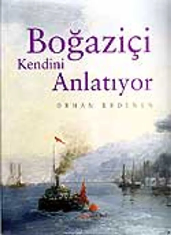 Boğaziçi Kendini Anlatıyor