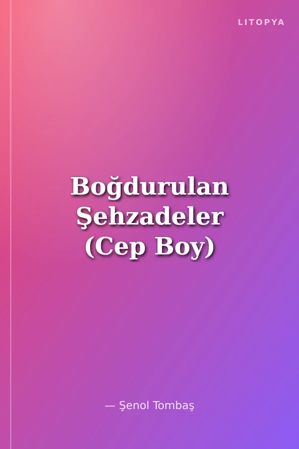 Boğdurulan Şehzadeler (Cep Boy)